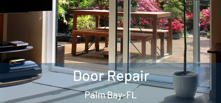 Door Repair Palm Bay-FL