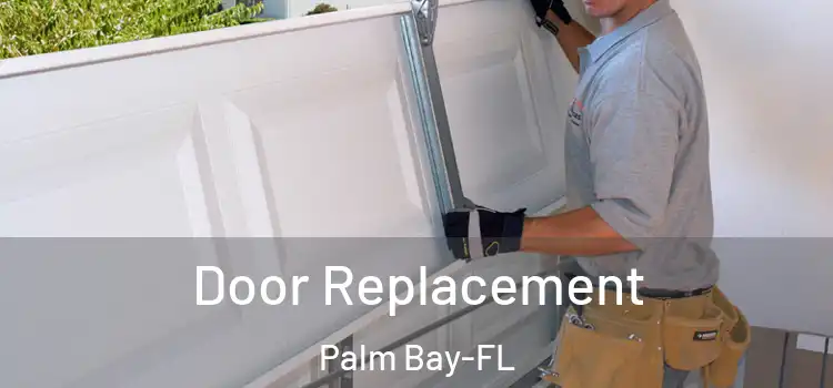 Door Replacement Palm Bay-FL
