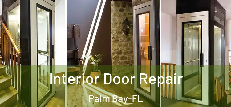 Interior Door Repair Palm Bay-FL